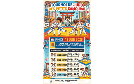 SAMEDI 13 JUIN 2026 TOURNOI DES PETITS SAMOURAIS LA LONDE